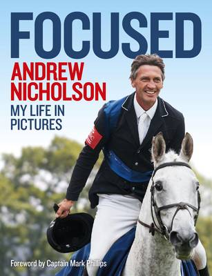 Andrew Nicholson: Focused (Paperback)