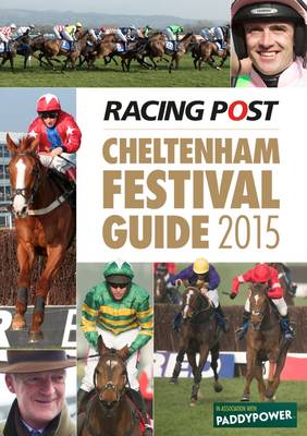 Racing Post Cheltenham Festival Guide 2015 (Paperback)