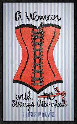 A Woman with (No) Strings Attached (Paperback)