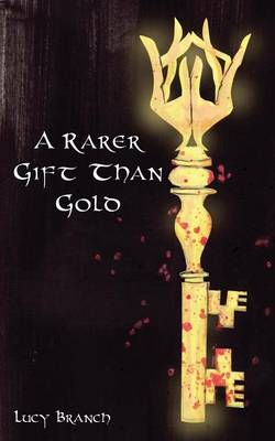 A Rarer Gift Than Gold (Paperback)