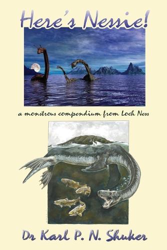 Here's Nessie: A Monstrous Compendium from Loch Ness (Paperback)