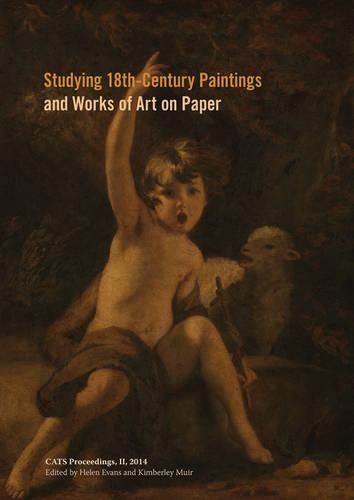 Studying 18th-Century Paintings & Works of Art on Paper (Paperback)