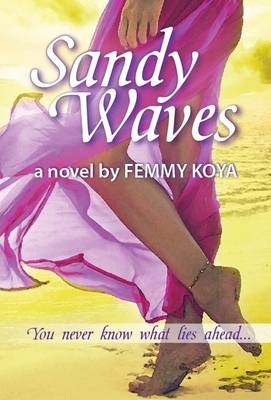 Sandy Waves: You Never Know What Lies Ahead (Paperback)