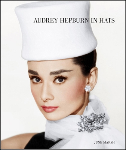 Audrey Hepburn In Hats (Hardback)