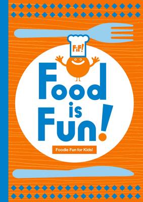 Food Is Fun (Paperback)