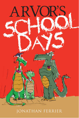 Arvor's Schooldays (Paperback)