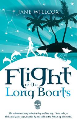 Flight of the Longboats: An Adventure Story About a Boy and His Dog, Tutu, Who, a Thousand Years Ago, Landed by Mistake at the Bottom of the World. (Paperback)