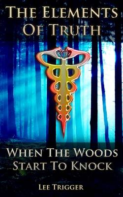When The Woods Start To Knock (Paperback)