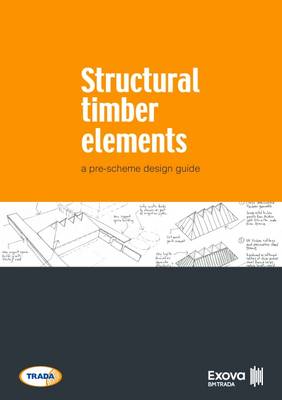 Structural Timber Elements: A Pre-Scheme Design Guide (Paperback)