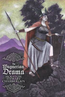 The Wagnerian Drama (Hardback)