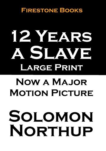 12 Years a Slave: Large Print (Paperback)