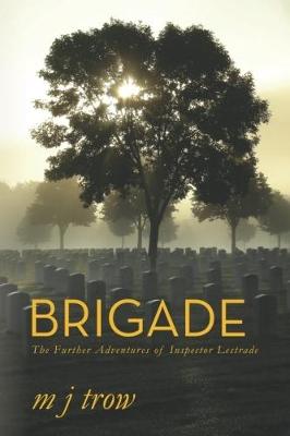 Brigade: The Further Adventures of Inspector Lestrade (Paperback)