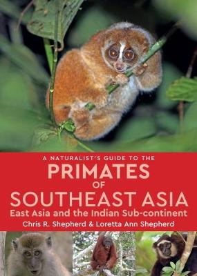Naturalist's Guide to the Primates of SE Asia (Paperback)