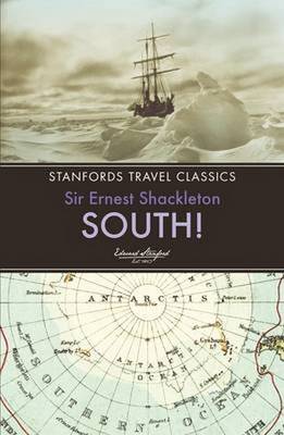 South! - Sir Ernest Henry Shackleton