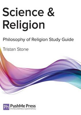 Science & Religion: Religious Studies - Philosophy of Religion Study Guides (Paperback)