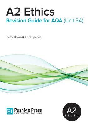 A2 Ethics Revision Guide for AQA (Unit 3a) (Paperback)