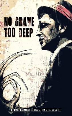 No Grave Too Deep (Hardback)