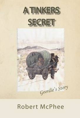 A Tinker's Secret: Geordie's Story (Paperback)