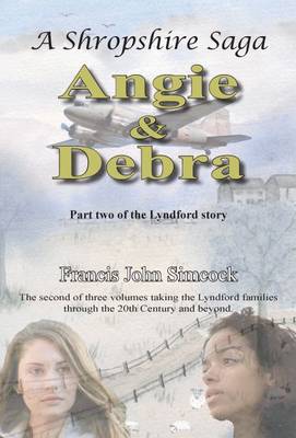 A Shropshire Saga Angie and Debra - Lyndford 2 (Paperback)