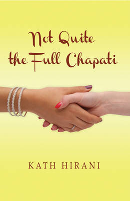 Not Quite the Full Chapati (Paperback)