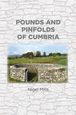 Pounds and Pinfolds of Cumbria (Paperback)