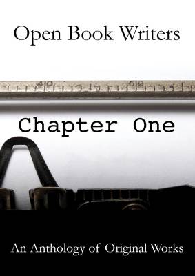 Chapter One: Chapter one: An Anthology of Original Works (Paperback)