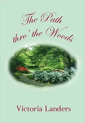 The Path Thro the Woods (Paperback)