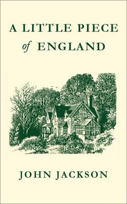 A Little Piece of England: A Tale of Self-Sufficiency (Hardback)