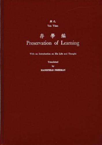 Preservation of Learning: With an Introduction on His Life and Thought - Monumenta Serica Monograph Series (Hardback)