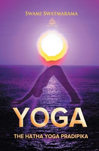 The Hatha Yoga Pradipika - Yoga Academy (Paperback)