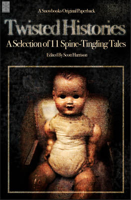 Twisted Histories - Snowbooks Anthologies (Paperback)