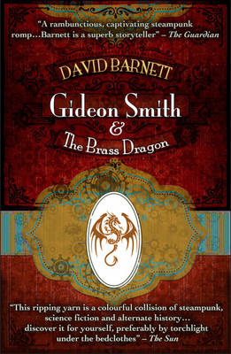 Gideon Smith and the Brass Dragon - Gideon Smith 2 (Paperback)
