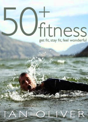 Fifty Plus Fitness - Snowbooks Fitness (Paperback)