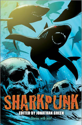 Sharkpunk - Snowbooks Anthologies (Paperback)