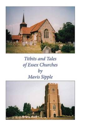 Titbits & Tales of Essex Churches (Paperback)