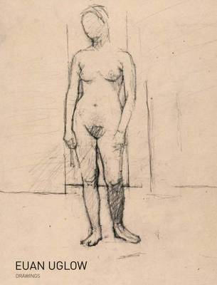 Euan Uglow - Drawings (Paperback)