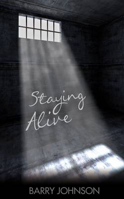Staying Alive (Hardback)