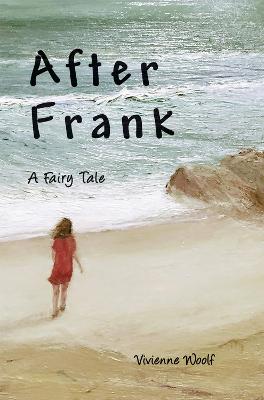 After Frank: A Fairy Tale (Hardback)