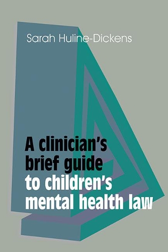 A Clinician's Brief Guide to Children's Mental Health Law (Paperback)