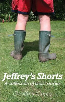 Jeffrey's Shorts: A collection of short stories (Paperback)