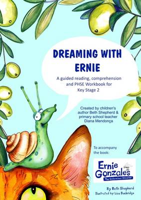 Dreaming with Ernie: A Guided Reading, Comprehension and PSHE Workbook for Key Stage 2 (Paperback)