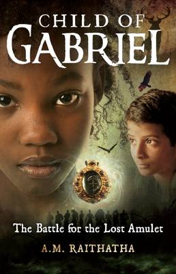 The Battle for the Lost Amulet - Child of Gabriel (Paperback)