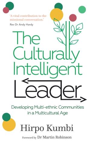The Culturally Intelligent Leader: Developing multiethnic communities in a multicultural age (Paperback)