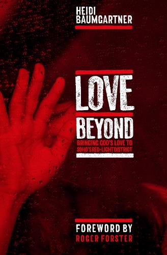 Love Beyond: Bringing God's Love to Soho's Red-Light District (Paperback)