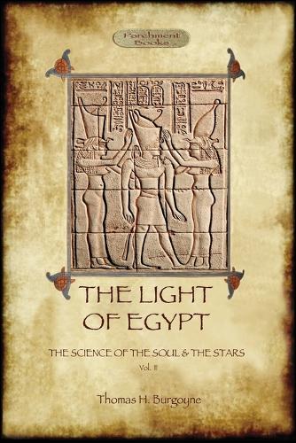 The Light of Egypt: the science of the soul and the stars. Vol. 2 (Paperback)