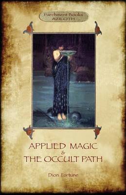 Applied Magic and the Occult Path (Aziloth Books) (Paperback)