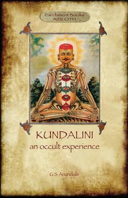 Kundalini, an Occult Experience (Aziloth Books) (Paperback)