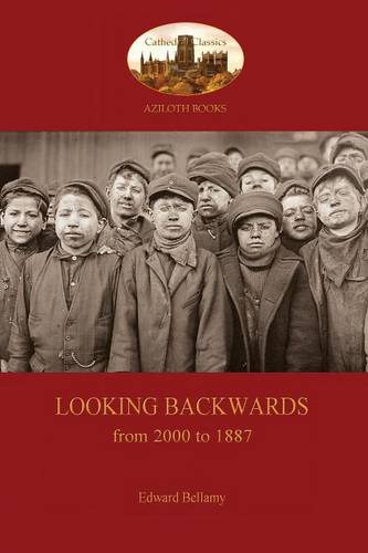 Looking Backwards, from 2000 to 1887 (Paperback)