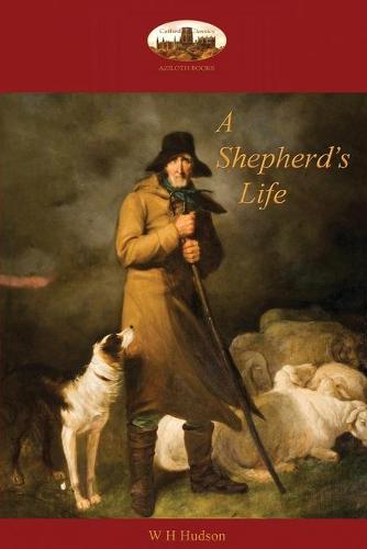 A Shepherds Life By William Henry Hudson Waterstones - 