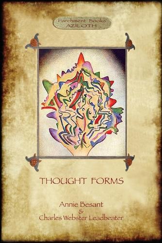 Thought-Forms; with Entire Complement of Original Colour Illustrations (Aziloth Books) (Paperback)